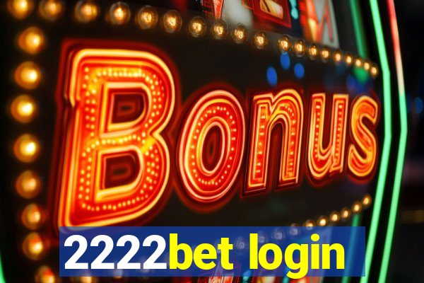 2222bet login